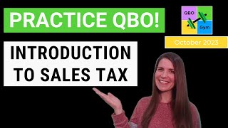 Lets Practice QBO  Introduction to Sales Tax [upl. by Erinna]