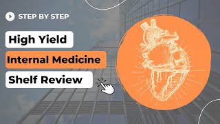 High Yield Internal Medicine ShelfStep 2 CK Review [upl. by Spoor209]