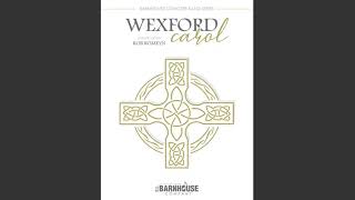 Wexford Carol Arr by Rob Romeyn [upl. by Imhsar921]