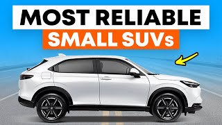 10 MOST RELIABLE Small SUVs You Can Buy  Best Subcompact SUVs [upl. by Bronson]