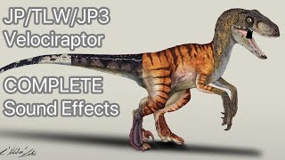 JPTLWJP3 Velociraptor sound effects COMPLETE Movie Version [upl. by Hannasus]