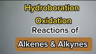 Hydroboration oxidation reactions [upl. by Hagen]