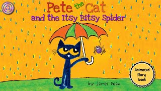 Pete the Cat and the Itsy Bitsy Spider  Animated Book  Read aloud [upl. by Gayler]