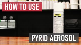 How to Use Pyrid Aerosol Insecticide [upl. by Anissa868]