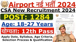 Airport Recruitment 2024  Airport CSA New Vacancy 2024  Airport New Vacancy 2024  Age Syllabus [upl. by Mulloy695]