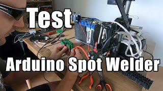 Arduino Spot Welder  pierwsze testy w porównaniu ze zgrzewarką transformatorową DIY [upl. by Mezoff512]