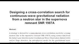 Designing a cross correlation search for continuous wave gravitational radiation from a neutron star [upl. by Uta810]