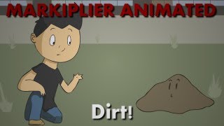 Markiplier Animated  Dirt [upl. by Kcaz931]