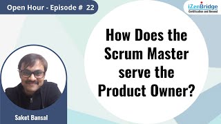 How Does the Scrum Master Serve the Product Owner [upl. by Assillem]