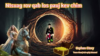 Dab neeg Ntsuag rov los pauj kev chim Version full story 3032024 [upl. by Keese327]