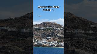 Mykonos Town Airplane Landing 🛬 mykonostown [upl. by Heck191]