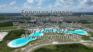 Epperson Lagoon Drone Tour Wesley Chapel Florida [upl. by Grimona337]