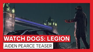 Watch Dogs  Legion  Aiden Pearce Teaser [upl. by Airlie]