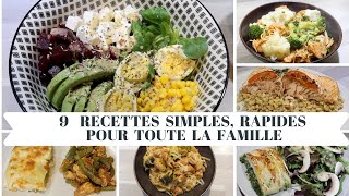 9 Idées Recettes Simples et Rapides Pour Toute La Famille [upl. by Bannasch]