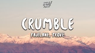 Fairlane amp Trove  Crumble Lyrics [upl. by Broeker]