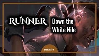 Android Netrunner Kitara Cycle Tier List  Down the White Nile  Runner Bad Publicity [upl. by Orel506]