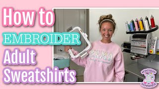 How to Embroider Adult Sweatshirts Tutorial  Using 8x13 Mighty Hoop and Melco EMT16X  Etsy Samples [upl. by Ynneh181]