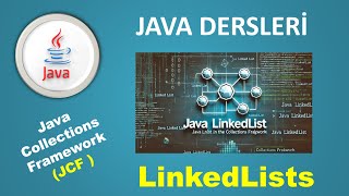 Java Dersleri  Java Collections Framework  LinkedList Kullanımı ve Örnekleri [upl. by Ruffina]