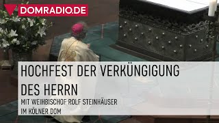 Hochfest der Verkündigung des Herrn [upl. by Jews]