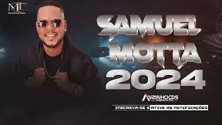 SAMUEL MOTTA  AQUI A SOFRÊNCIA CONTINUA GARANTIDA  REPERTÓRIO ATUALIZADO  MÚSICAS NOVAS  2025 [upl. by Terrilyn414]