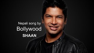 Bollywood SHAAN singing Nepali Song MERO AKHA KO [upl. by Eidorb]