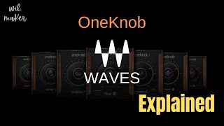 Waves OneKnob Series Explained  Pumper Filter Driver Wetter Louder Pressure Brighter Phatter [upl. by Ahsiruam906]