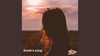 Annies Song [upl. by Adley]