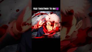 Yuji Takatwar To Hai👿anime yujiitadori jujutsukaisen nobara jjk gojo sukuna [upl. by Hall655]