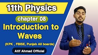 waves class 11  introduction to waves  types of waves  11th class physics ch 8  matter waves [upl. by Alyag]