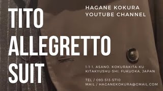 【TITO ALLEGRETTO】スーツの着こなし方。 [upl. by Cheston]