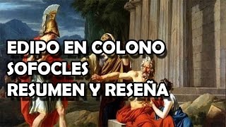 EDIPO EN COLONO  SOFOCLES resumen reseña y análisis libro completo [upl. by Najib880]