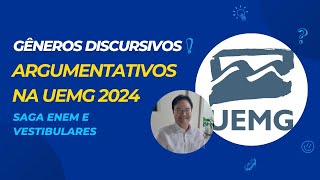 Gêneros discursivos argumentativos na UEMG 2024 [upl. by Nollid243]