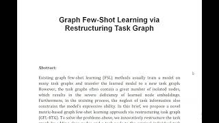 Graph Few Shot Learning via Restructuring Task Graph [upl. by Pitarys]