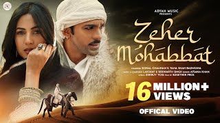 ZEHER MOHABBAT AFSANA KHAN ft TAHA SHAH BADUSSHA amp SONAL CHAUHAN LAKSHYAY SIDDHARTH ADYAH MUSIC [upl. by Hunley]