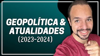 AULÃO FUVEST  GEOPOLÍTICA E ATUALIDADES NOS VESTIBULARES 20232024 [upl. by Lareine]