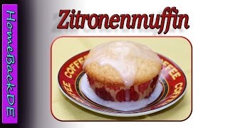 Zitronenmuffins Rezept  Backanleitung von HomeBackDE [upl. by Roxine261]