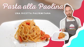 Pasta alla Paolina  o Palina   Un piatto tipico Palermitano  PRIMI PIATTI [upl. by Weslee]