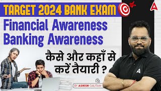 Target 2024 Bank Exam  Financial Awareness  Banking Awareness  By Ashish Gautam [upl. by Ayila]