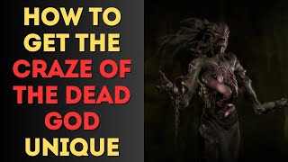 Diablo 4 How to Get The Craze of the Dead God Unique [upl. by Magnolia]