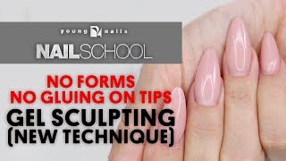 YN NAIL SCHOOL  NO FORMS NO GLUING ON TIPS GEL SCULPTING NEW TECHNIQUE [upl. by Campbell968]