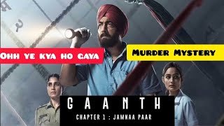 GAANTH CHAPTER 1  JAMNAA PAAR Series Review ll Movie Show time reviews ll Chapter 2 ka wait rahega [upl. by Head]