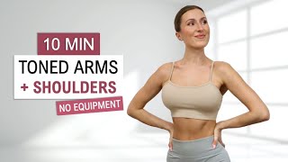 10 Min TONED ARMS  SHOULDERS WORKOUT No Equipment  No Repeat  Quick  Intense Home Workout [upl. by Etti]