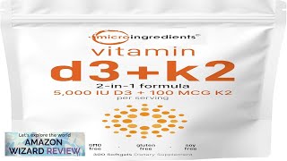 Micro Ingredients Vitamin D3 5000 IU with K2 100 mcg 300 SoftGels Review [upl. by Carolee]