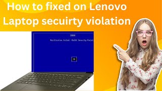 verification failed 0x1a security violation lenovo laptop  secure boot enable or disable [upl. by Pembrook]