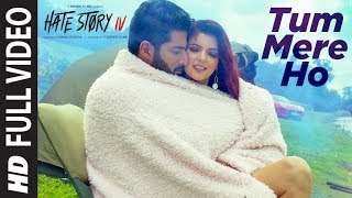 Full Video Tum Mere Ho Song  Hate Story IV  Vivan Bhathena Ihana Dhillon Mithoon Jubin N Manoj M [upl. by Coady]