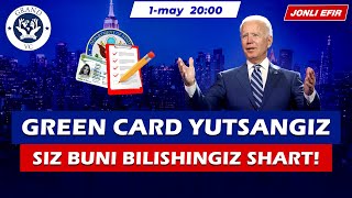 AGAR quotGREEN CARDquot YUTSANGIZ SIZ BULARNI BILISHINGIZ SHART [upl. by Cerallua]