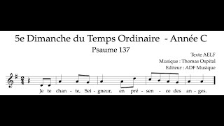 Ps 137  Je te chante Seigneur  5e Dimanche du TO C  Thomas Ospital [upl. by Laney]