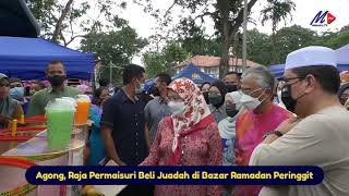 Agong Raja Permaisuri Beli Juadah di Bazar Ramadan Peringgit [upl. by Brent]