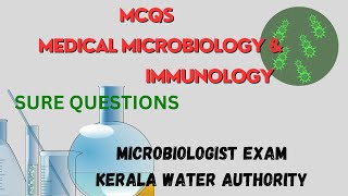 IMMUNOLOGY amp MEDICAL MICROBIOLOGY MCQs  MICROBIOLOGIST EXAM  KERALA WATER AUTHORITY  KERALA PSC [upl. by Imorej]