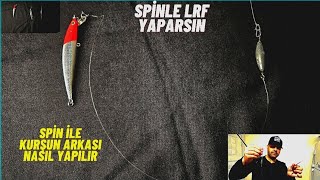 SPİN İLE KURŞUN ARKASI LRF NASIL YAPILIR KÜÇÜK MAKETLERİ NASIL ATARIZ [upl. by Oaks]